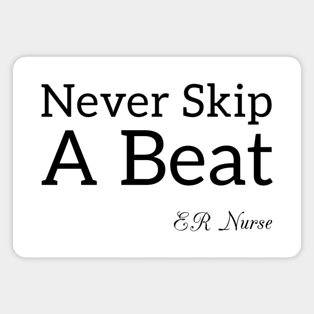 NEVER SKIP A BEAT Magnet by Saytee1